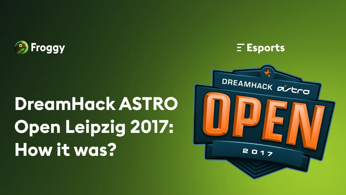 DreamHack ASTRO Open Leipzig 2017: FlipSid3 Triumph