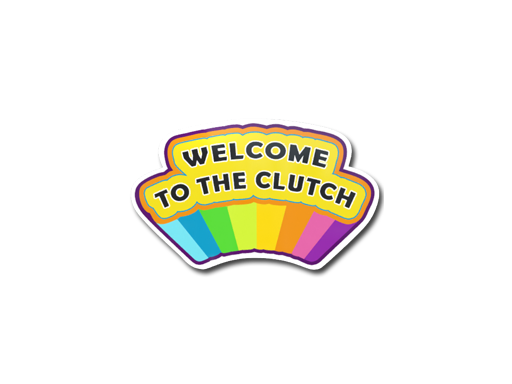 Sticker | Welcome to the Clutch