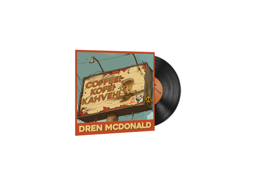 Music Kit | Dren McDonald, Coffee! Kofe! Kahveh!